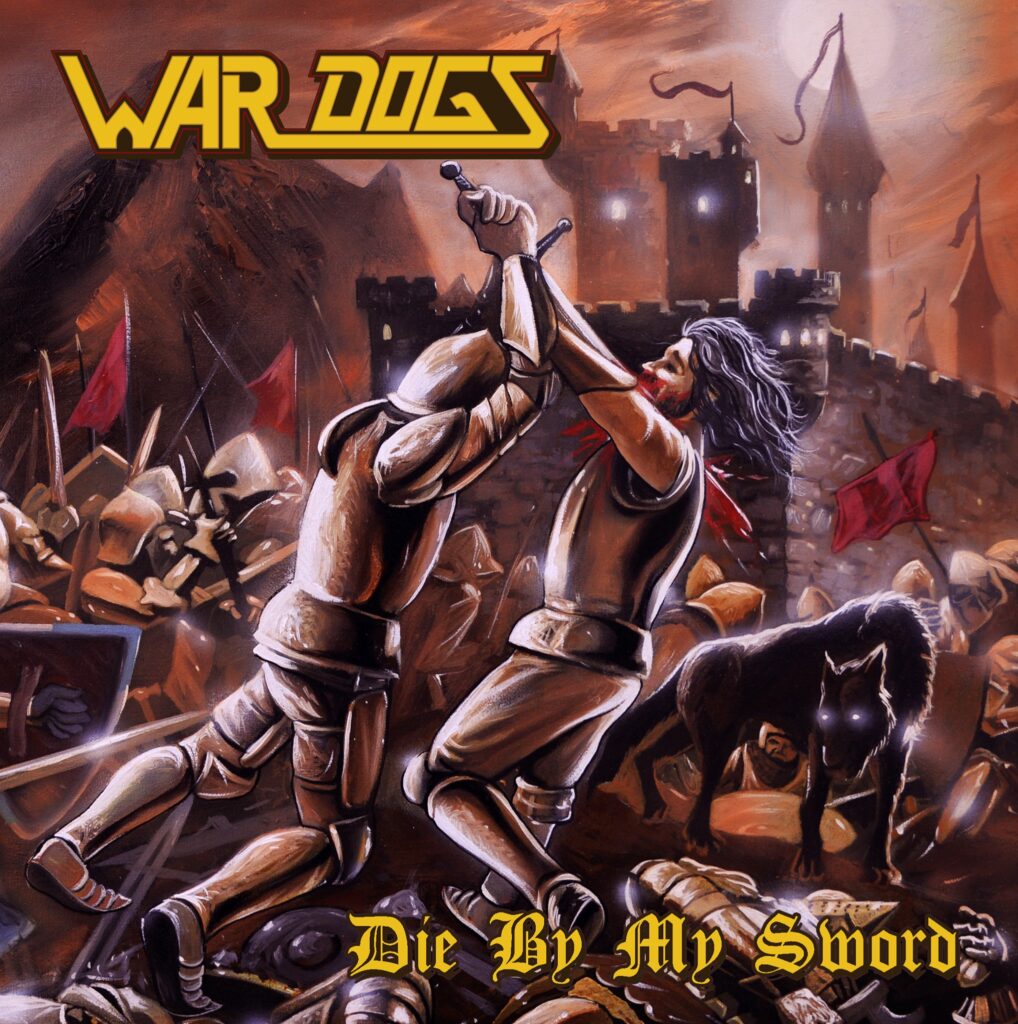 War Dogs - Die By My Sword